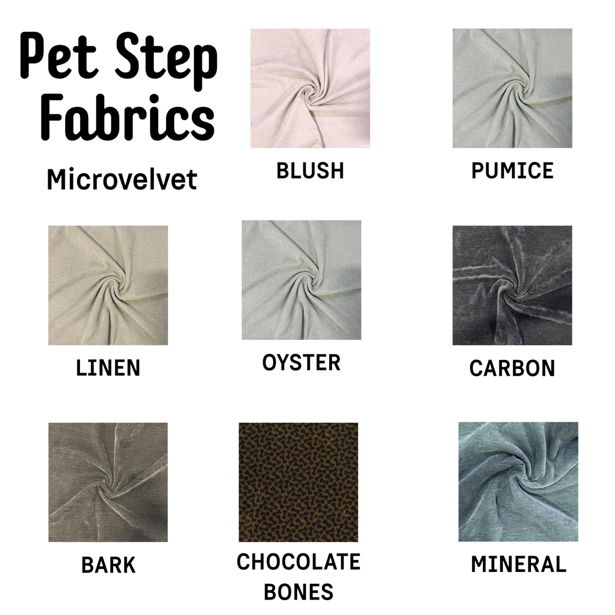 Bowsers Pet Steps Microvelvet fabric options - Blush, Pumice, Linen, Oyster, Carbon, Bark, Chocolate Bones and Mineral
